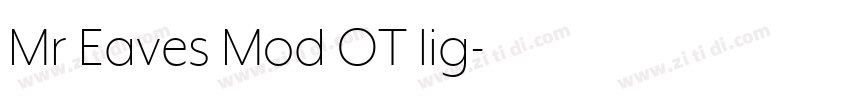 Mr Eaves Mod OT lig字体转换